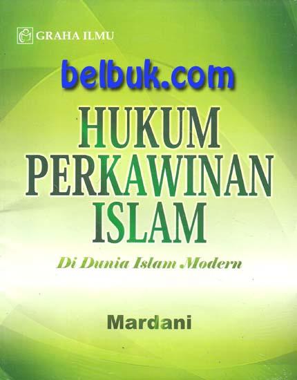 Hukum Perkawinan Islam Di Dunia Islam Modern Mardani 3958